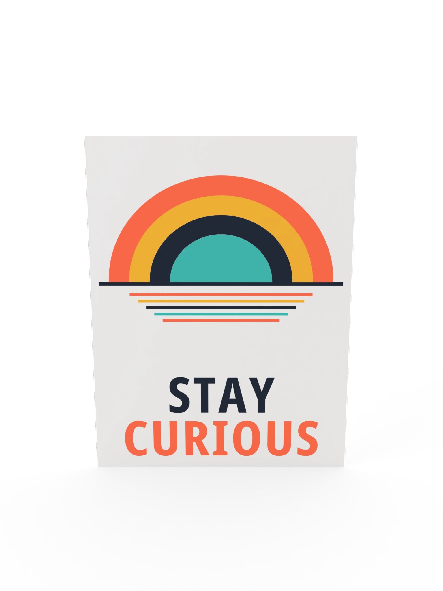 Stay Curious Sunrise Poster product image (14)