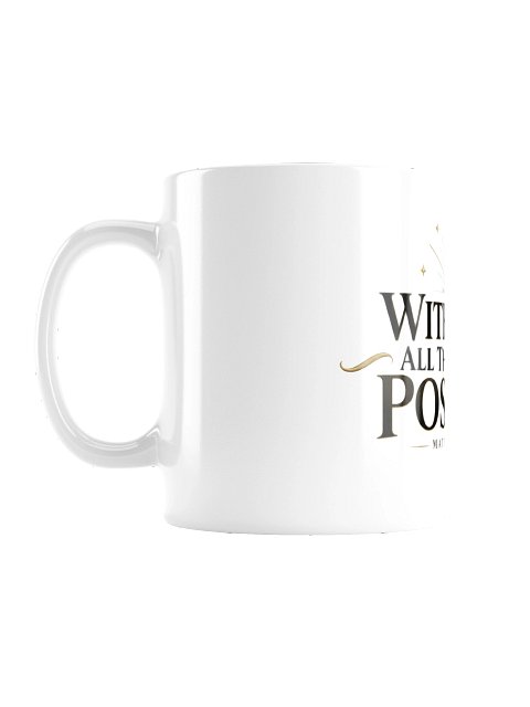 With God All Things Are Possible Christian Mug – Matthew 19:26