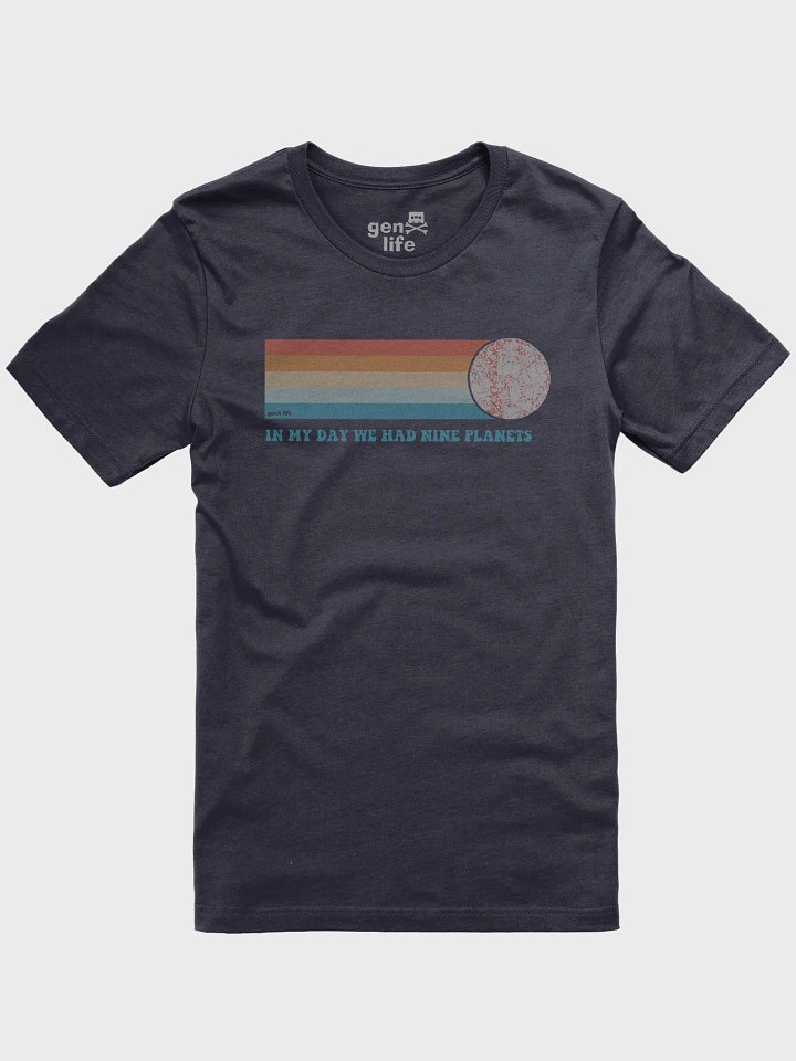 In My Day We Had Nine Planets Tshirt product image (41)