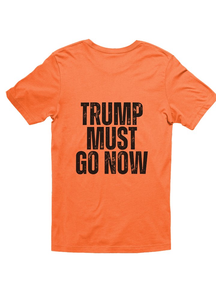 Orange Trump Must Go Now! Supersoft shirt product image (2)