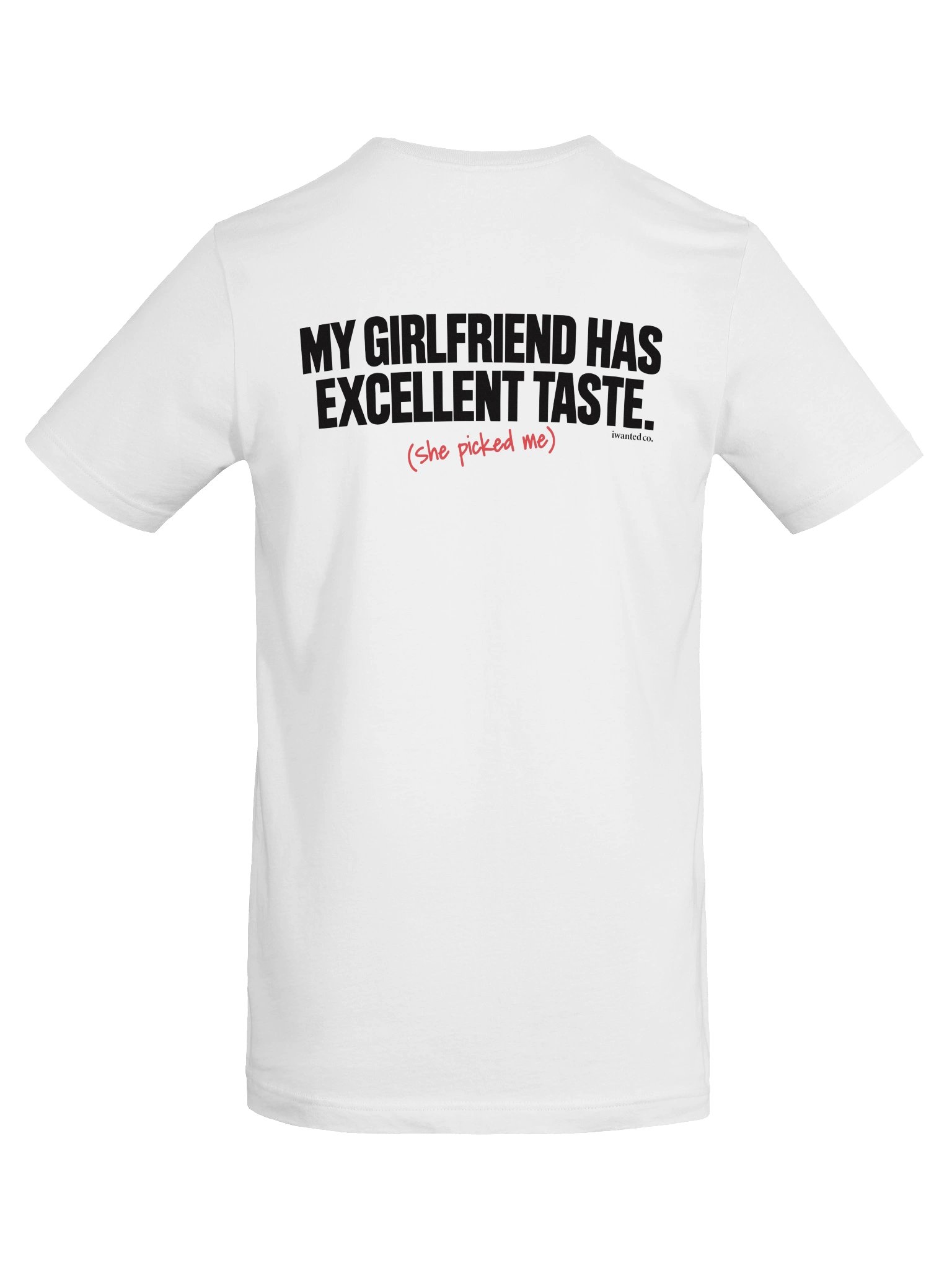 My Girlfriend Has Excellent Taste Tee product image (6)