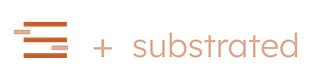 Substrated