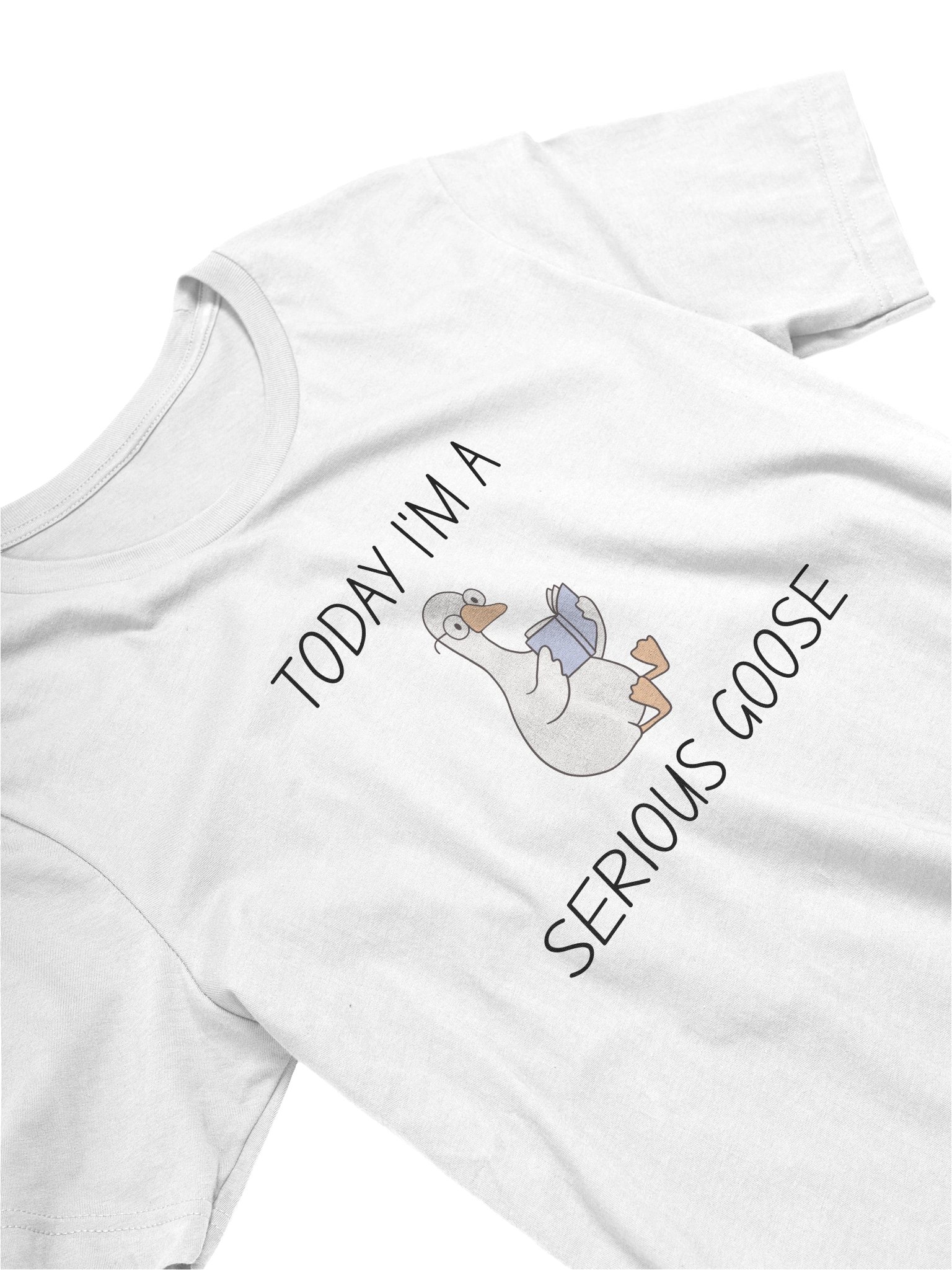Today I'm A Serious Goose Funny Shirt product image (3)