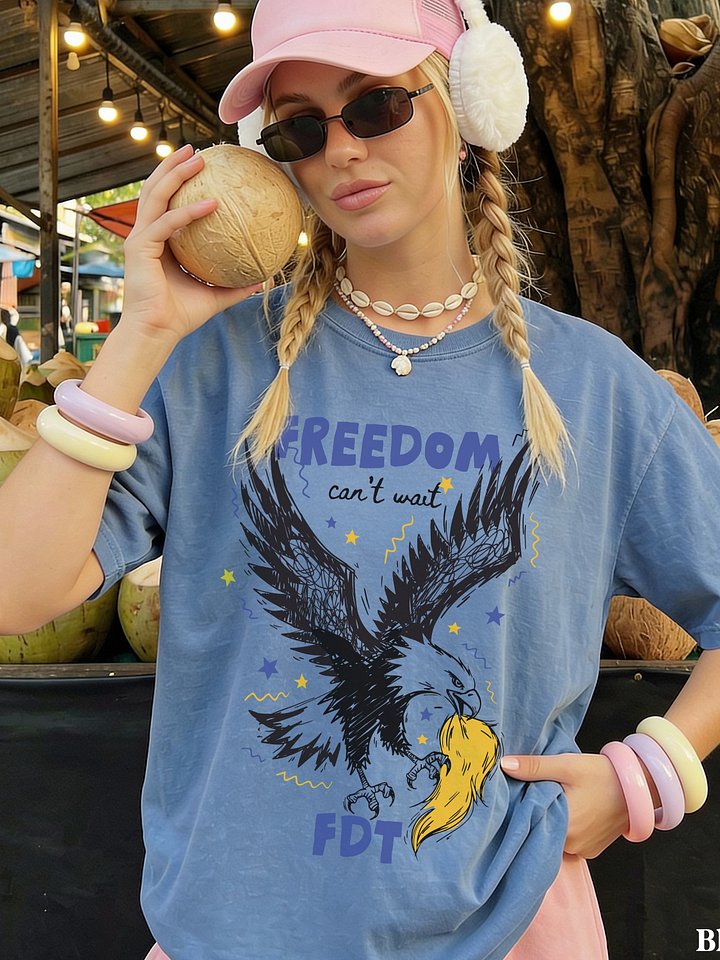 Freedom Can't Wait, Anti Trump Bald Eagle, FDT USA 250 Shirt product image (1)