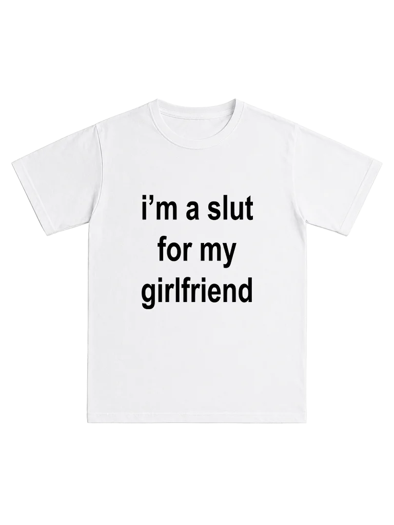 I'm a slut for my girlfriend product image (1)