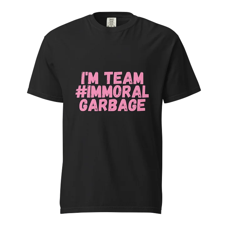 Team Immoral Garbage T-Shirt product image (1)