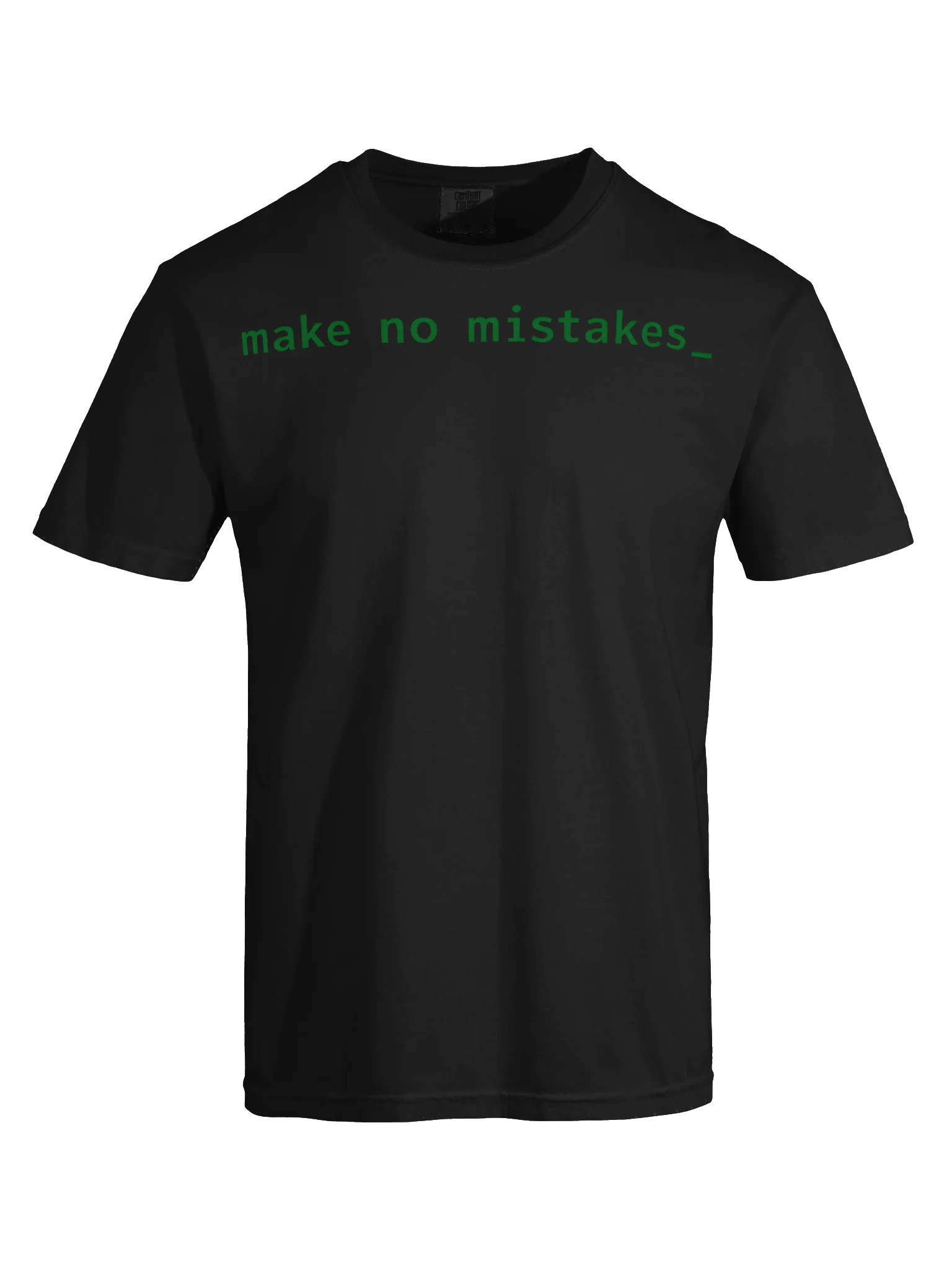 Make No Mistakes Command Prompt T-Shirt product image (7)