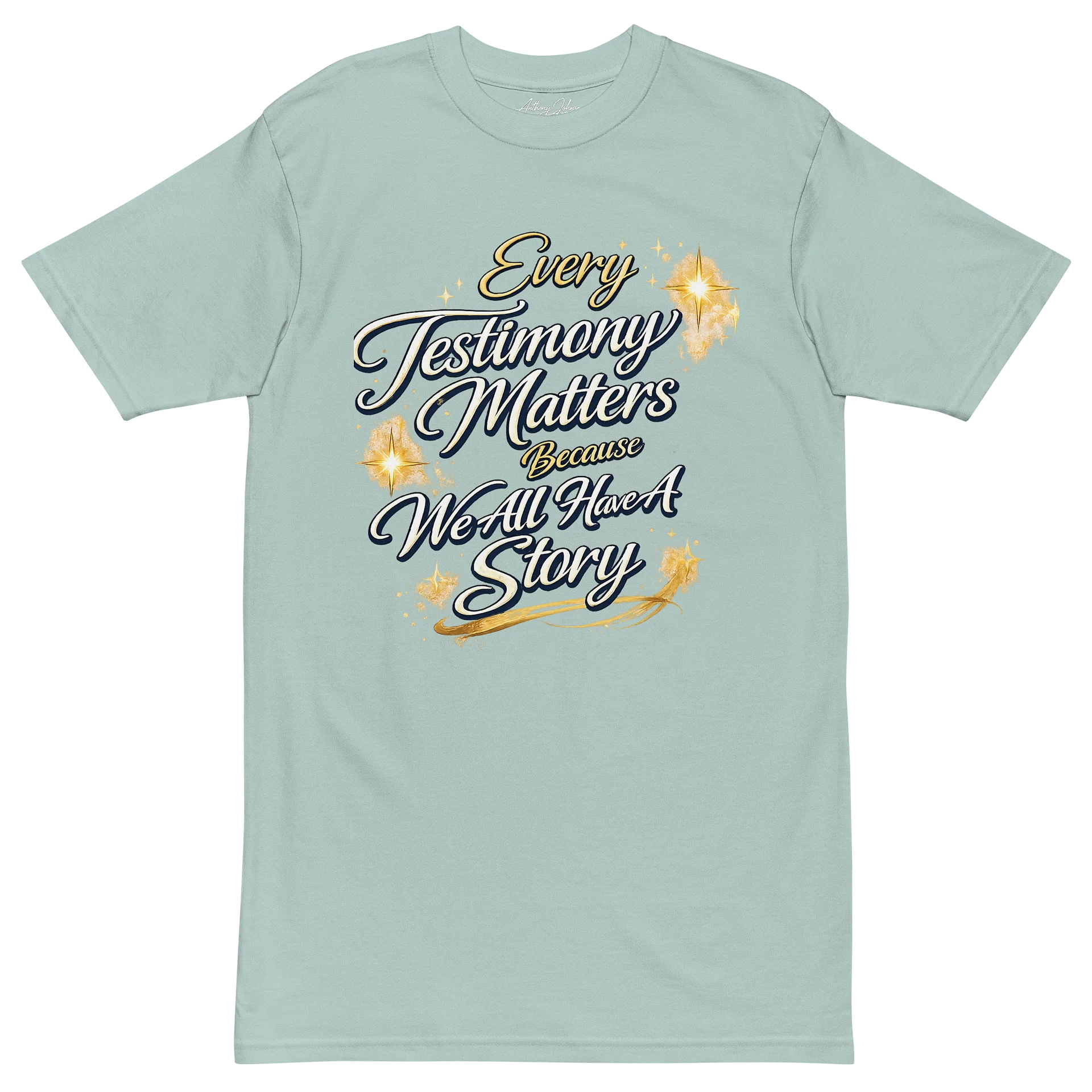 Every Testimony Matters Because We All Have A Story | Unisex T-Shirt | Available in Black, White, Brick Red, Heather Gray, Light Blue & Agave product image (22)