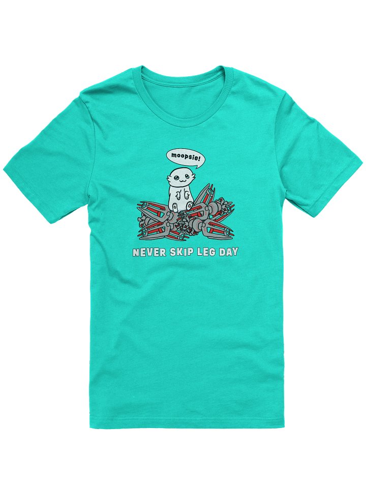 Moopsie Never Skips Leg Day - T-Shirt product image (2)