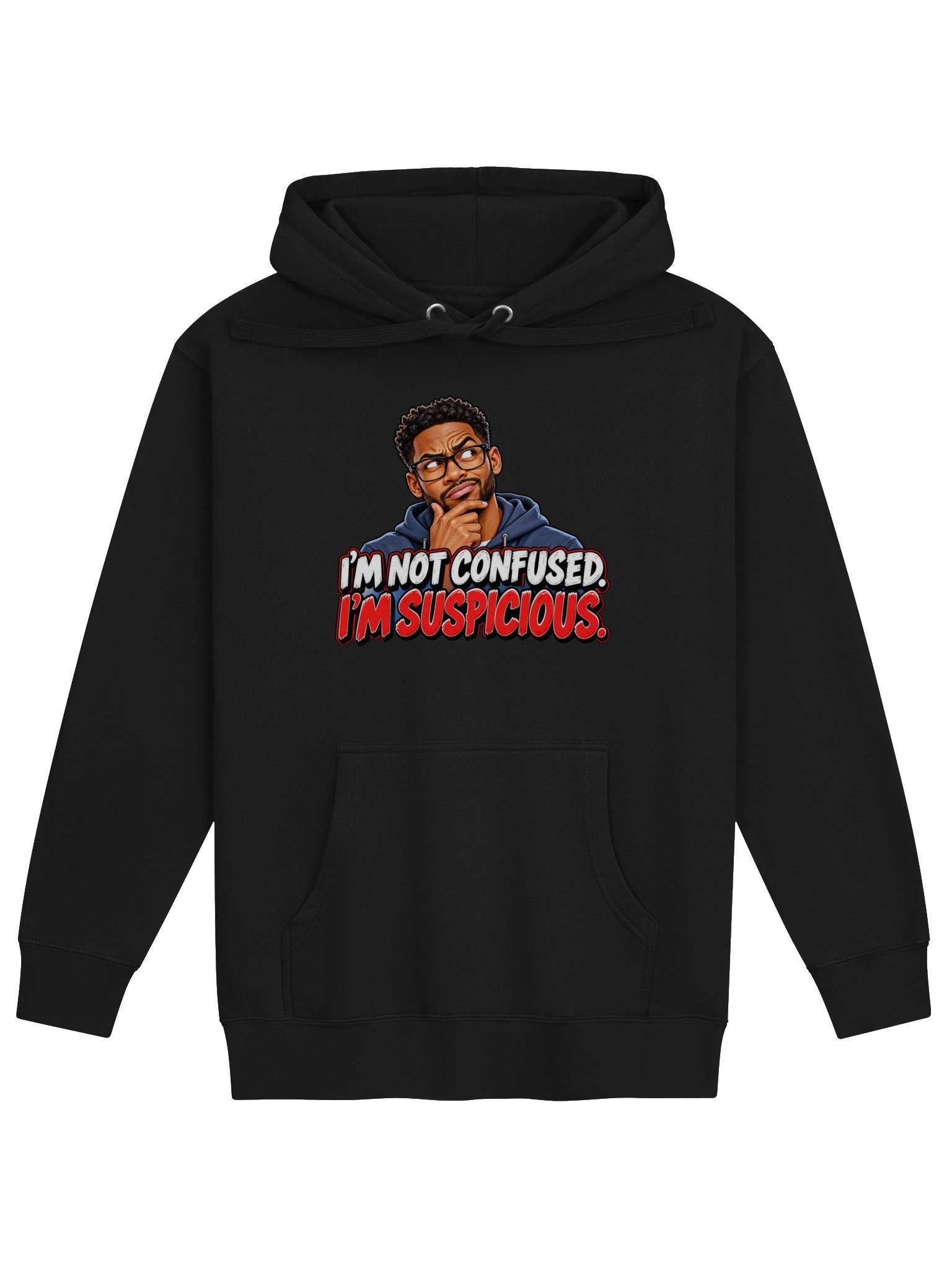 I’M NOT CONFUSED. I’M SUSPICIOUS - HOODIE product image (1)