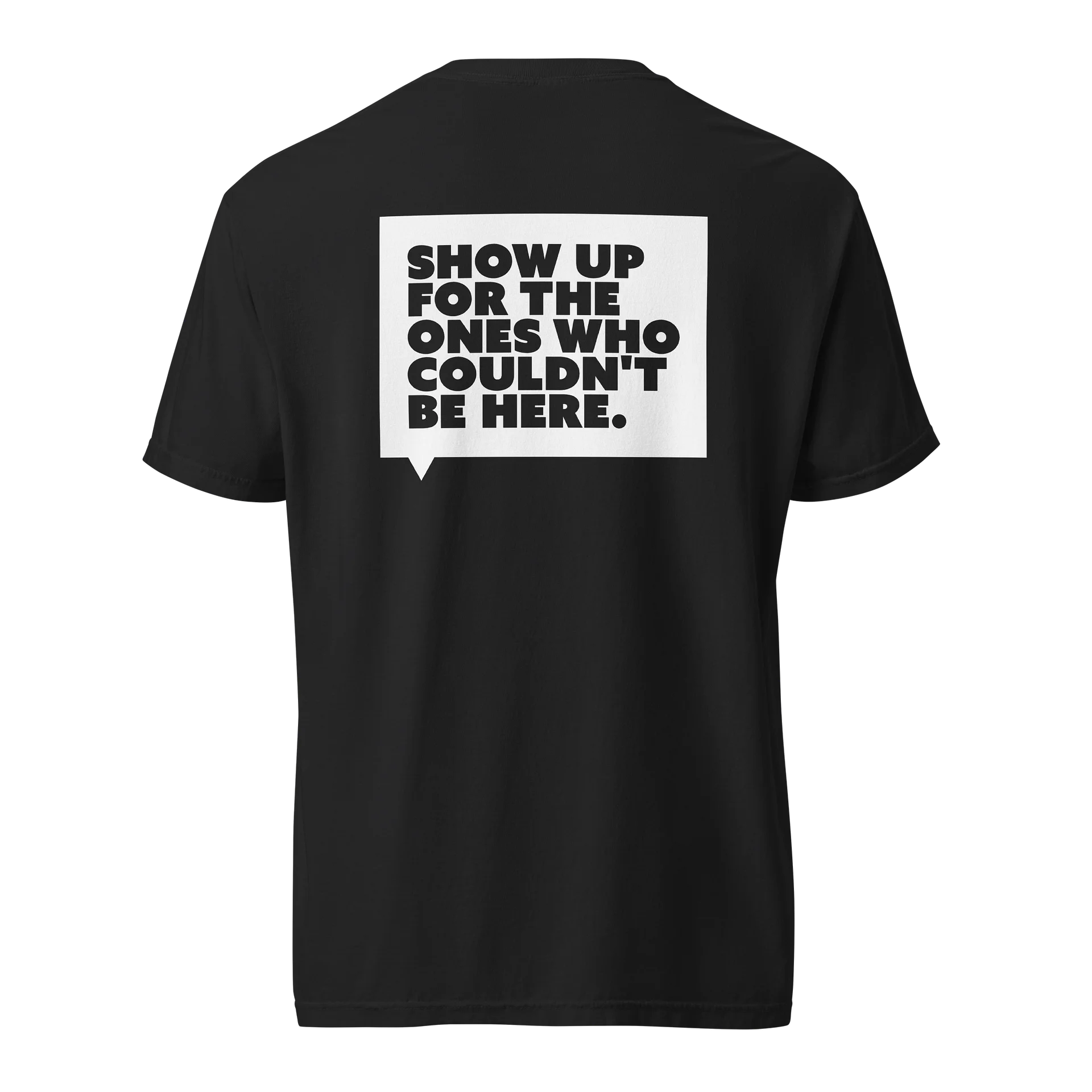 Show Up For Those Who Couldn’t Be Here product image (4)