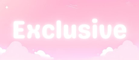 💗 Exclusive