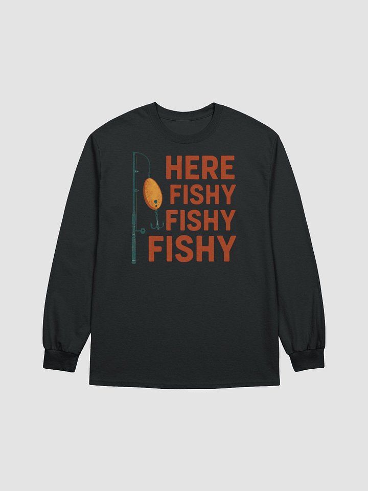 Vintage Here Fishy Fishy Fishy Long Sleeve Fishing Tee product image (3)