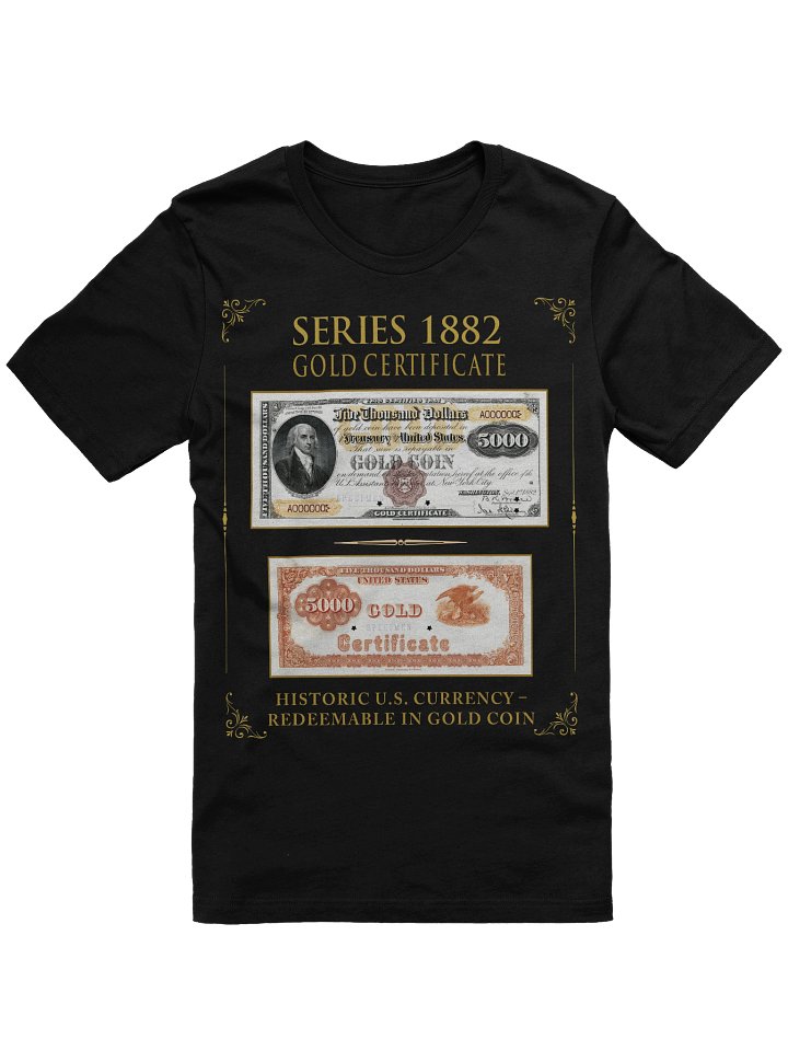 Series 1882 Gold Certificate $5,000 – Historic U.S. Currency T-Shirt product image (2)