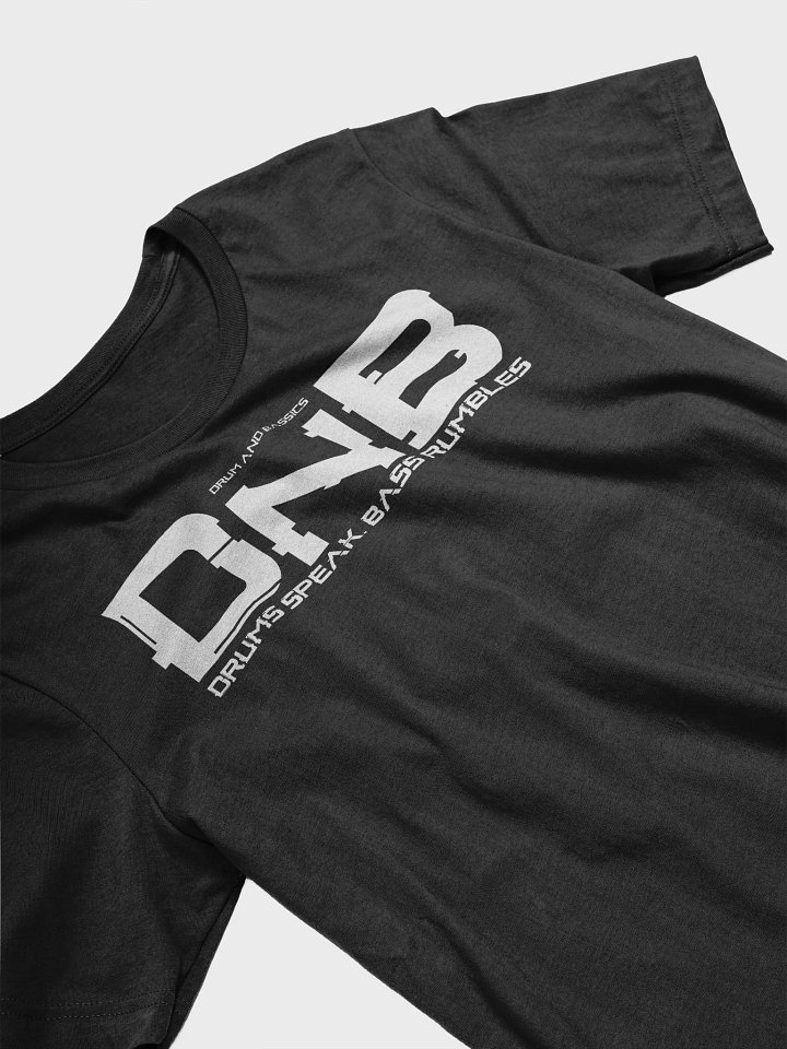 Drums Speak, Bass Rumbles Unisex T-Shirt product image (2)