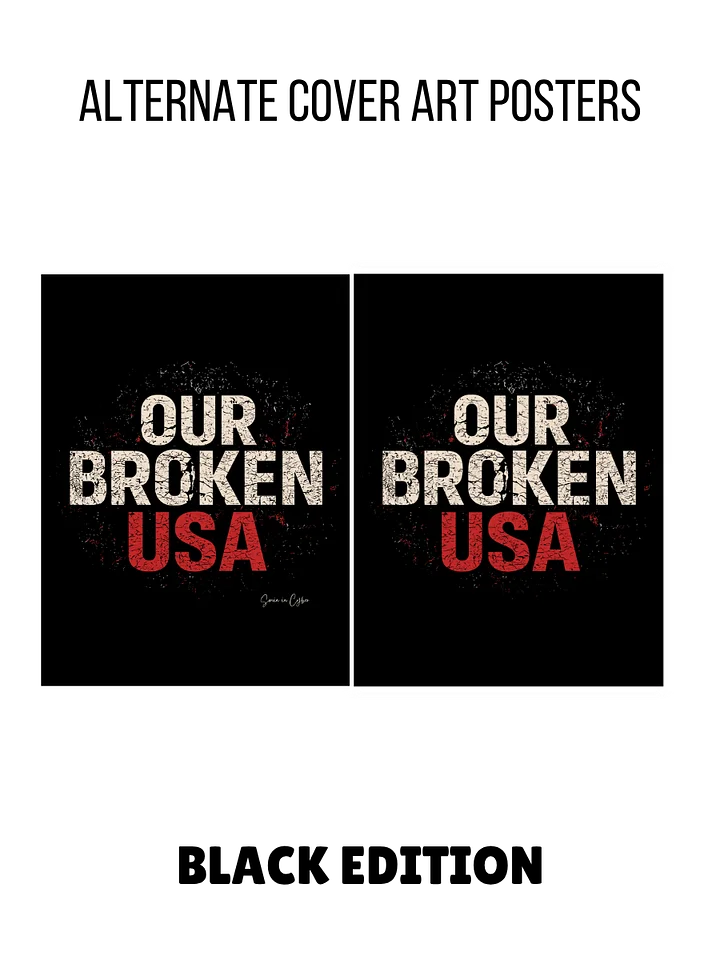 Our Broken USA Alternate Cover Poster – Black Edition (Digital Download) product image (1)