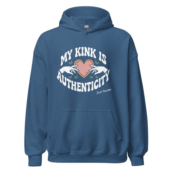 “My Kink Is Authenticity” Indigo Blue Classic Unisex Hoodie product image (1)