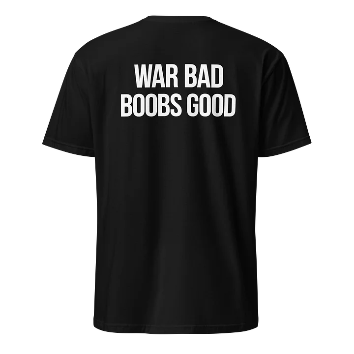 War Bad Roses Good Unisex Tee product image (1)