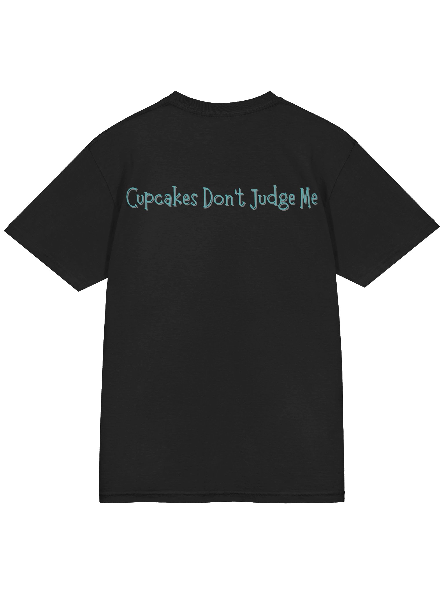 Cupcakes Don't Judge Me shirt product image (4)