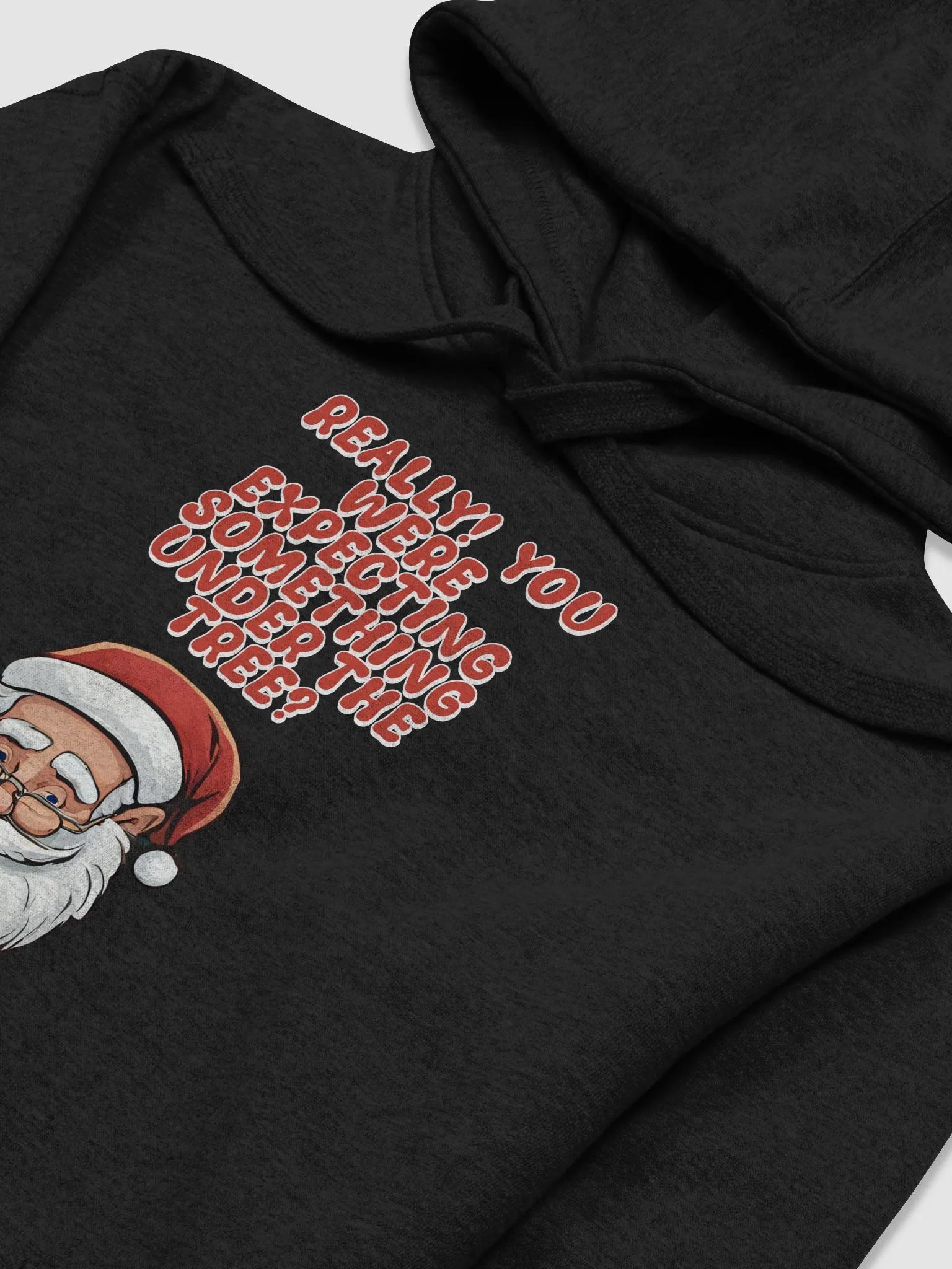 Really! You Were Expecting Something Under The Tree? Hoodie product image (15)
