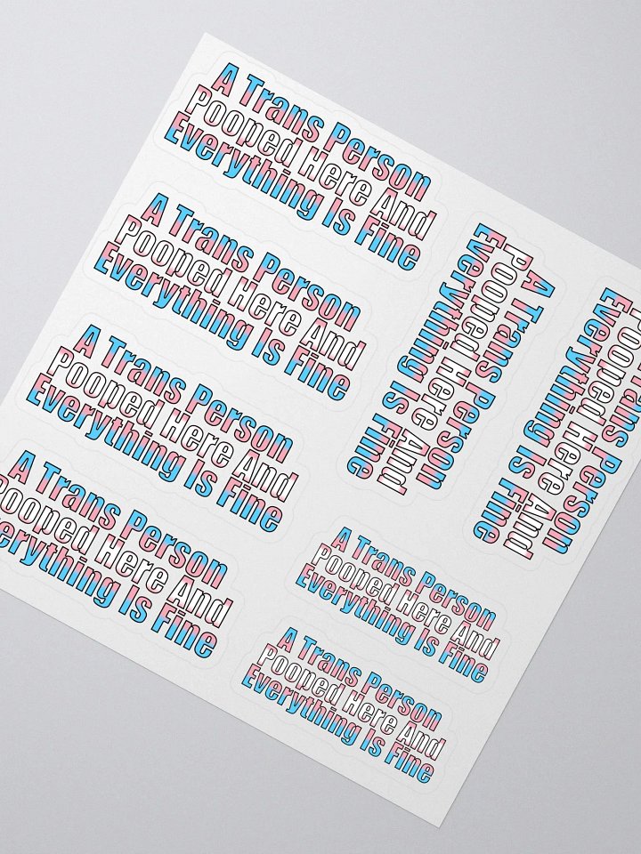 A Trans Person Pooped Here Stickers product image (2)