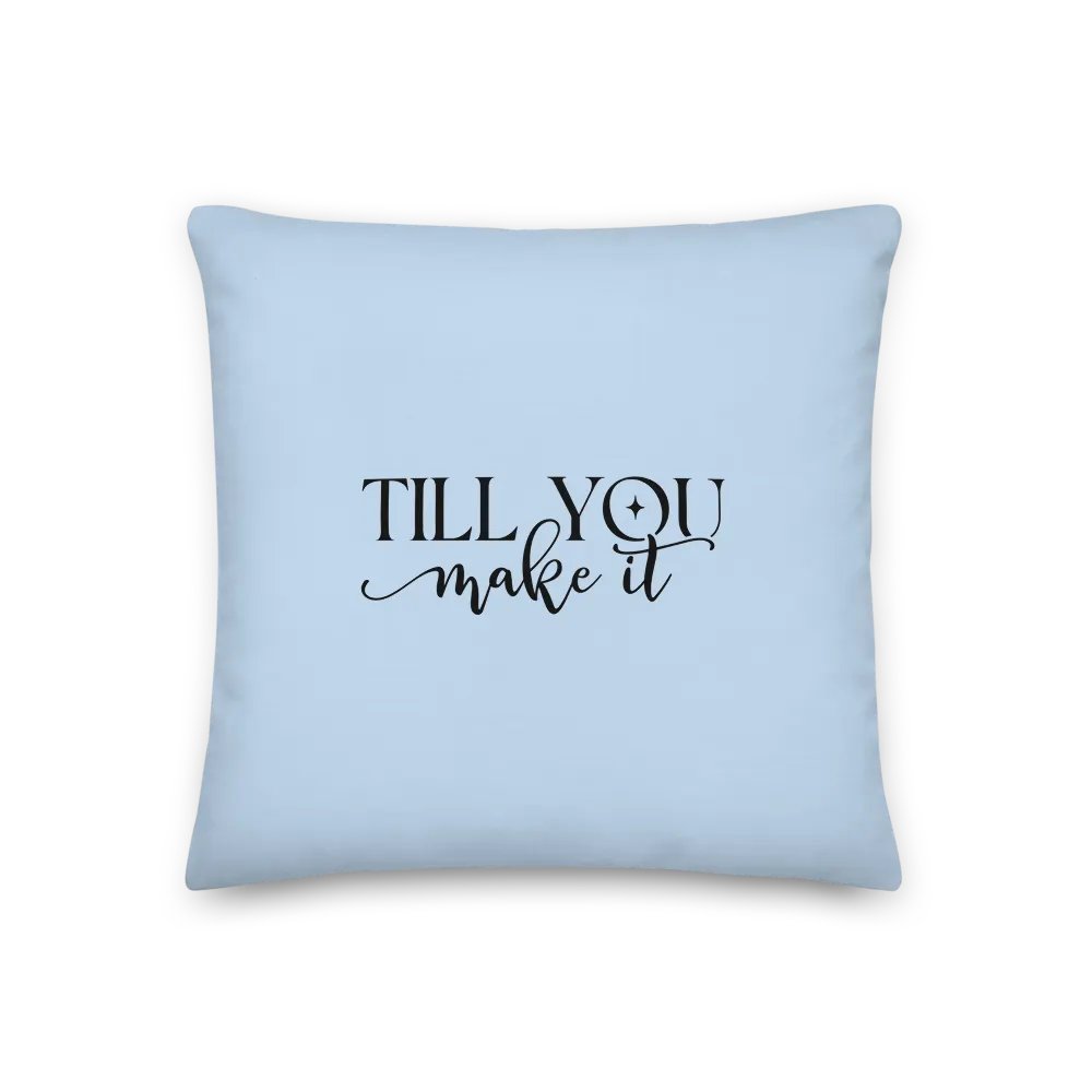 Faith It Till You Make It Pastel Blue Decorative Pillow product image (1)