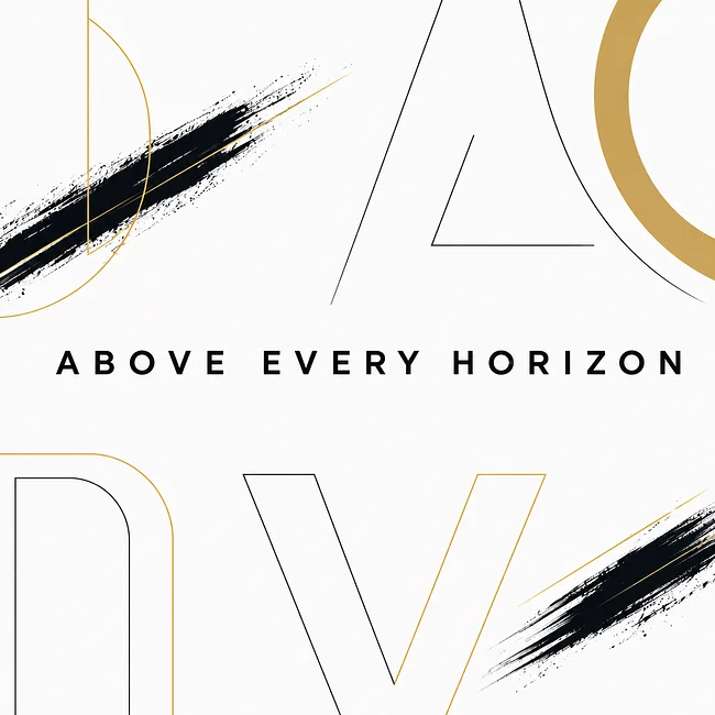 Above Every Horizon