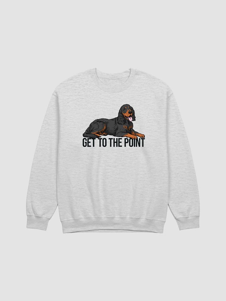 Get to the Point Sweatshirt of an Gordon Setter | Funny Shirt for Gordon Setter Paw-rents product image (1)