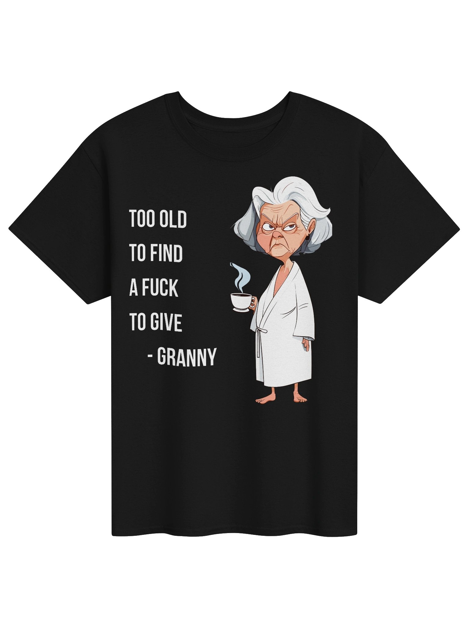 Too Old to Care Granny Tee product image (1)