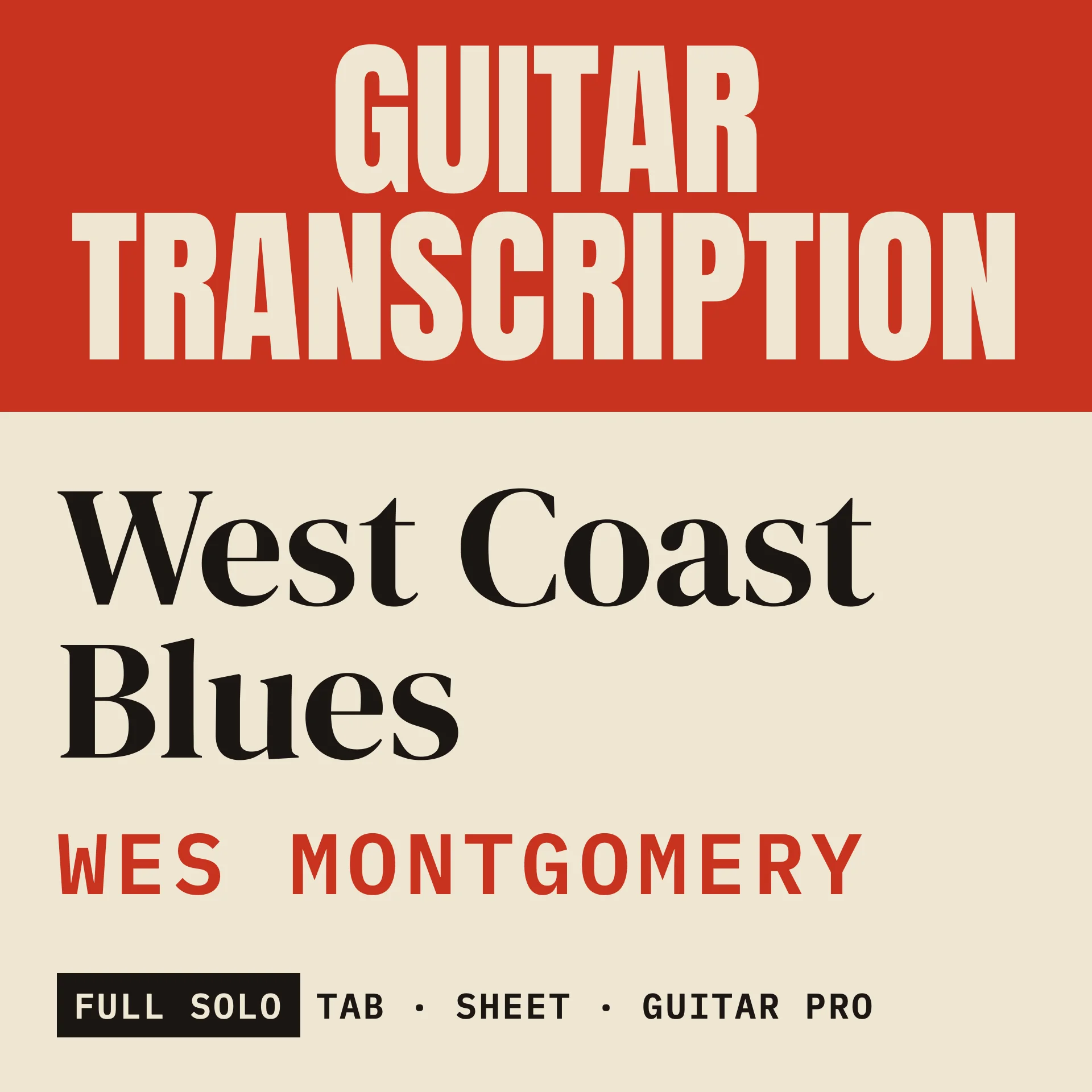 West Coast Blues – Wes Montgomery | Guitar Transcription PDF (Notation + TAB) + Guitar Pro File product image (1)