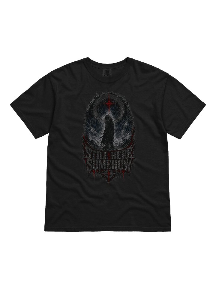 Ripfury Still Here Somehow T-Shirt product image (1)