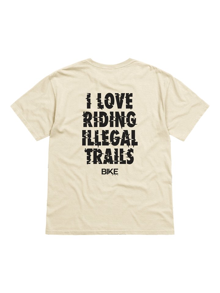I Love Riding Illegal Trails Shirt (Dark Logo) product image (51)