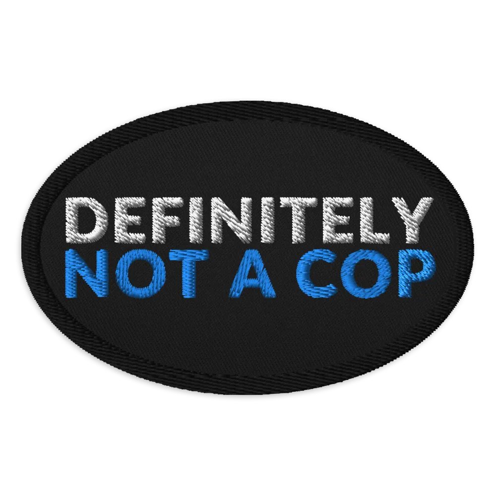 DEFINITELY NOT A COP - PATCH product image (1)