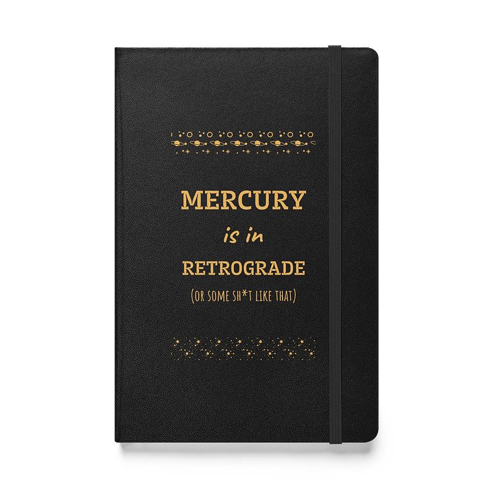 Funny Mercury Retrograde Daily Journal product image (1)