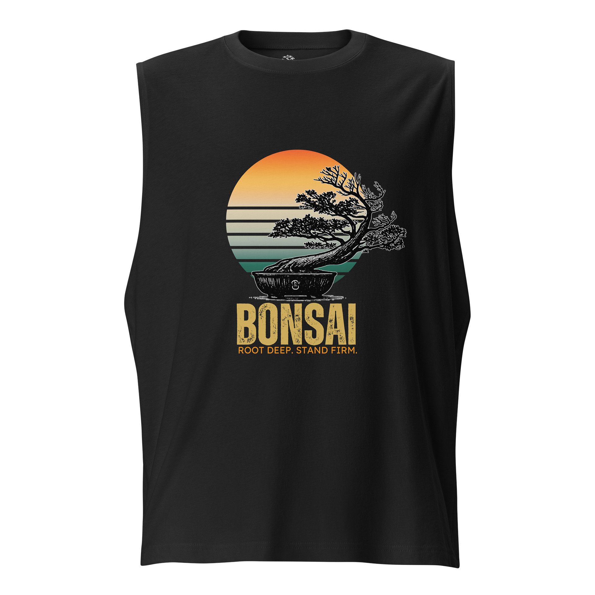 Root Deep. Stand Tall. Bonsai Tree Muscle Tank product image (1)