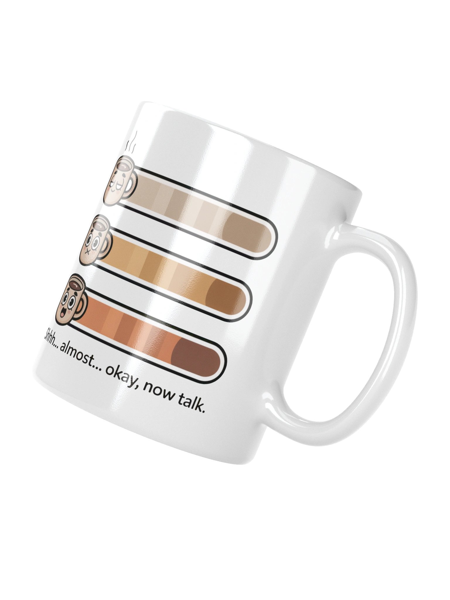 Shhh… Now Talk Funny Coffee Mug – Perfect Morning Mood product image (4)