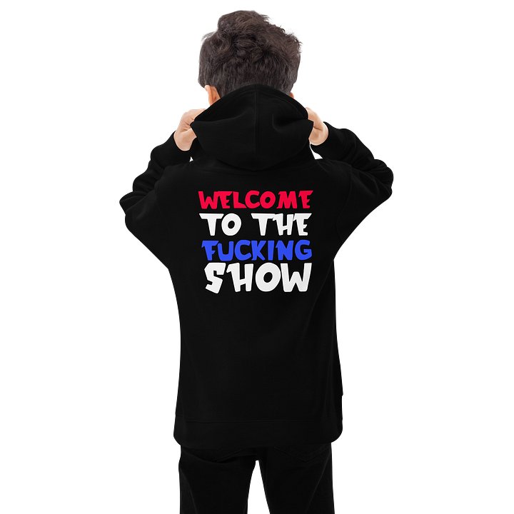 WELCOME TO THE SHOW - Classic Hoodie product image (1)