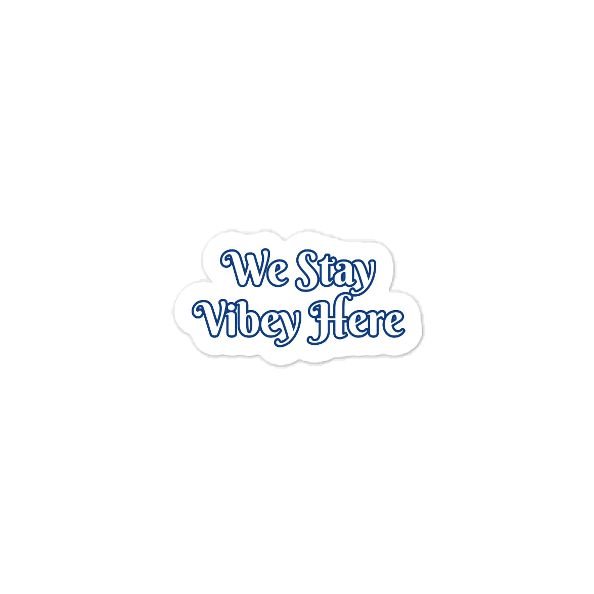 We Stay Vibey Here Sticker product image (1)