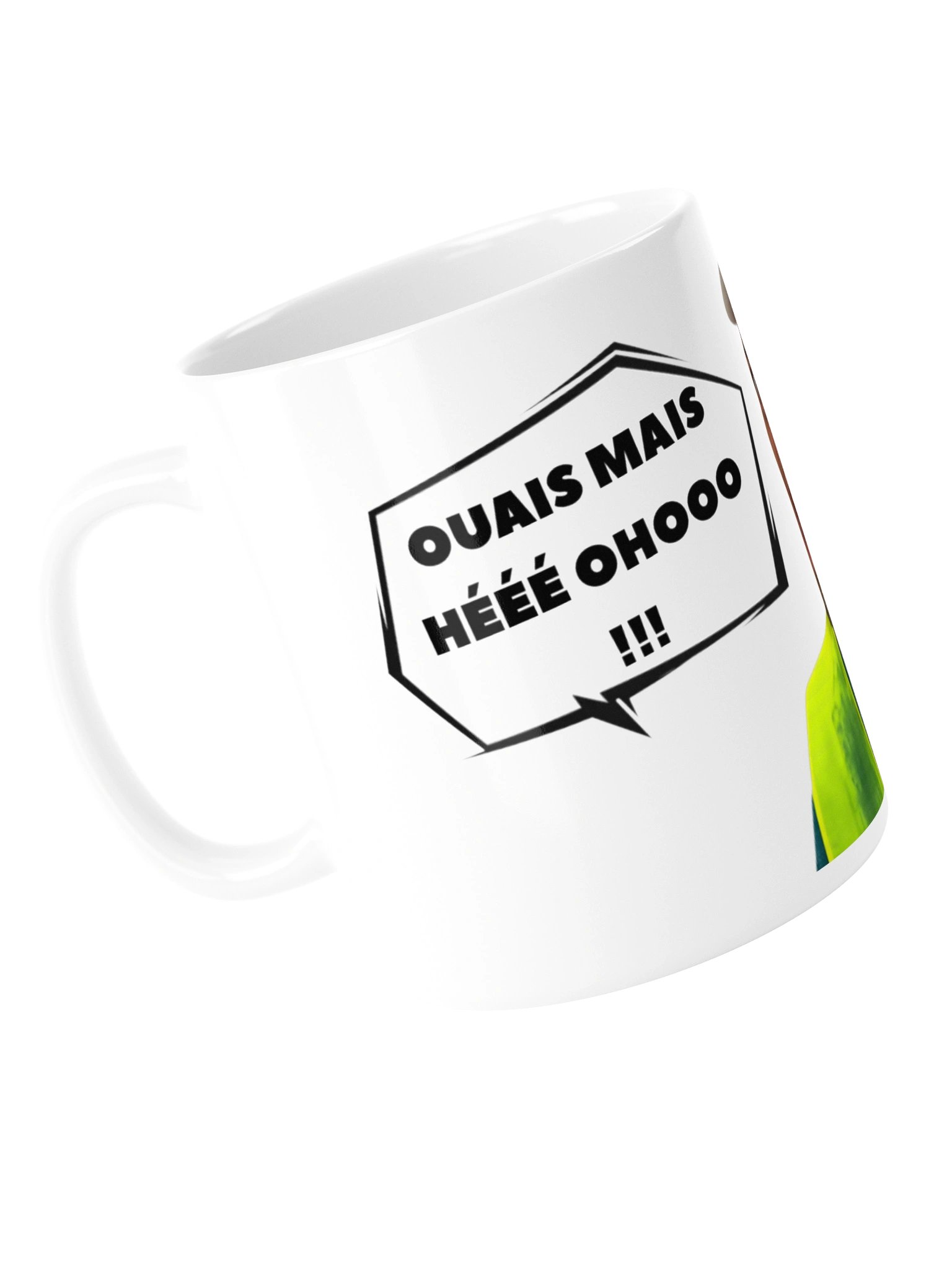LE MUG "Ouais mais hééé ohoooo" product image (5)