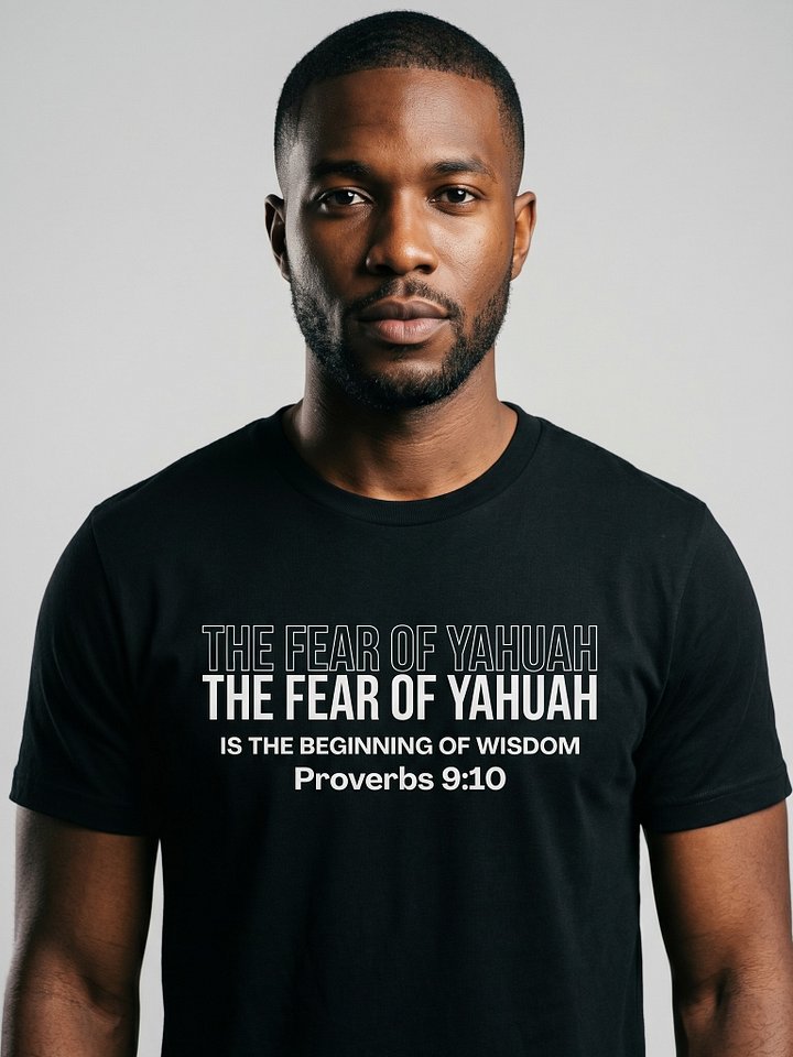 The Fear of YAHUAH is the Beginning of Wisdom Proverbs 9:10 T-Shirt product image (1)