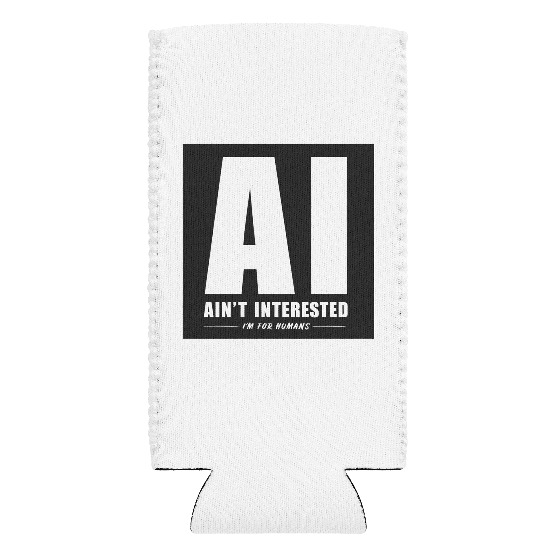 AI Ain't Interested Coozie | The "Human Standard" Can Cooler product image (1)