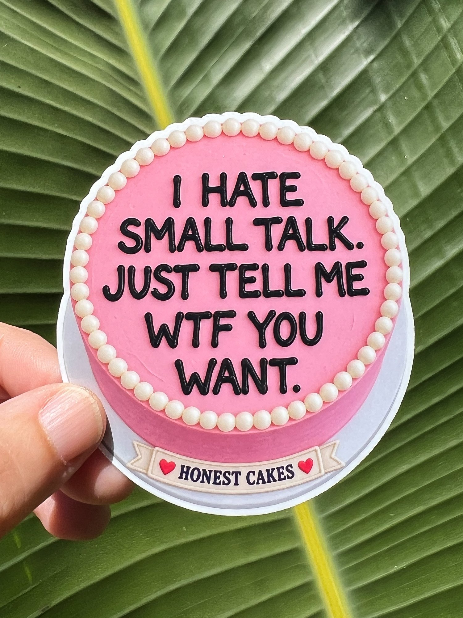 VINYL STICKER: I Hate Small Talk, Just Tell Me WTF You Want - FREE SHIPPING product image (1)
