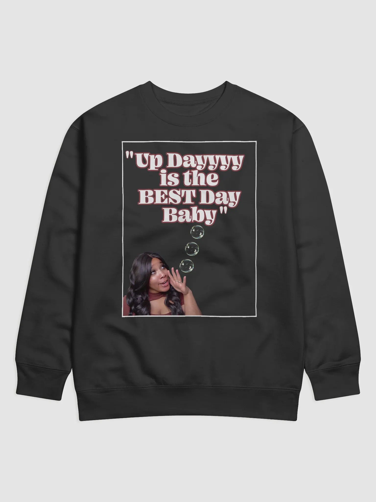 Porshia's Up Dayyyyy Premium Sweatshirt product image (1)