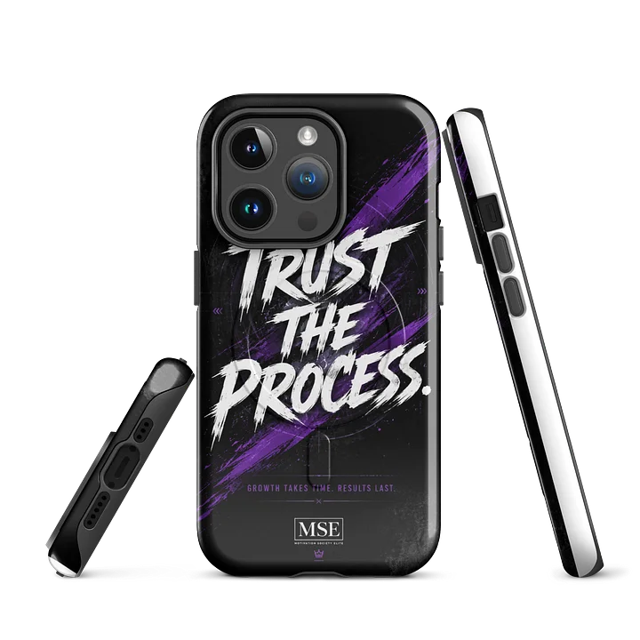 Trust the Process — MSE Phone Case product image (1)