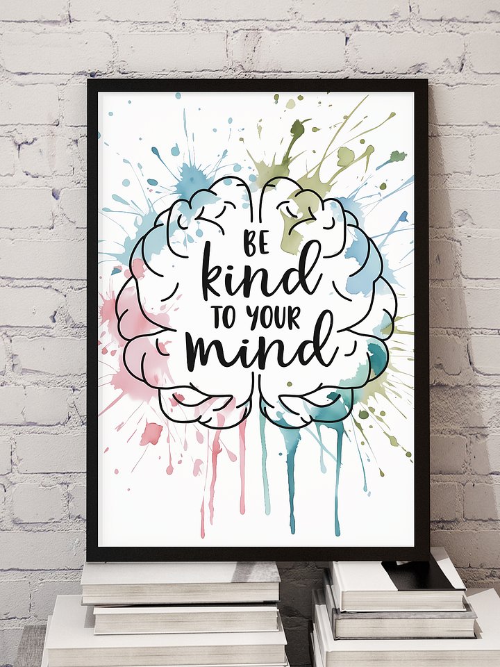 Be Kind to Your Mind Printable Wall Art Digital Download product image (1)