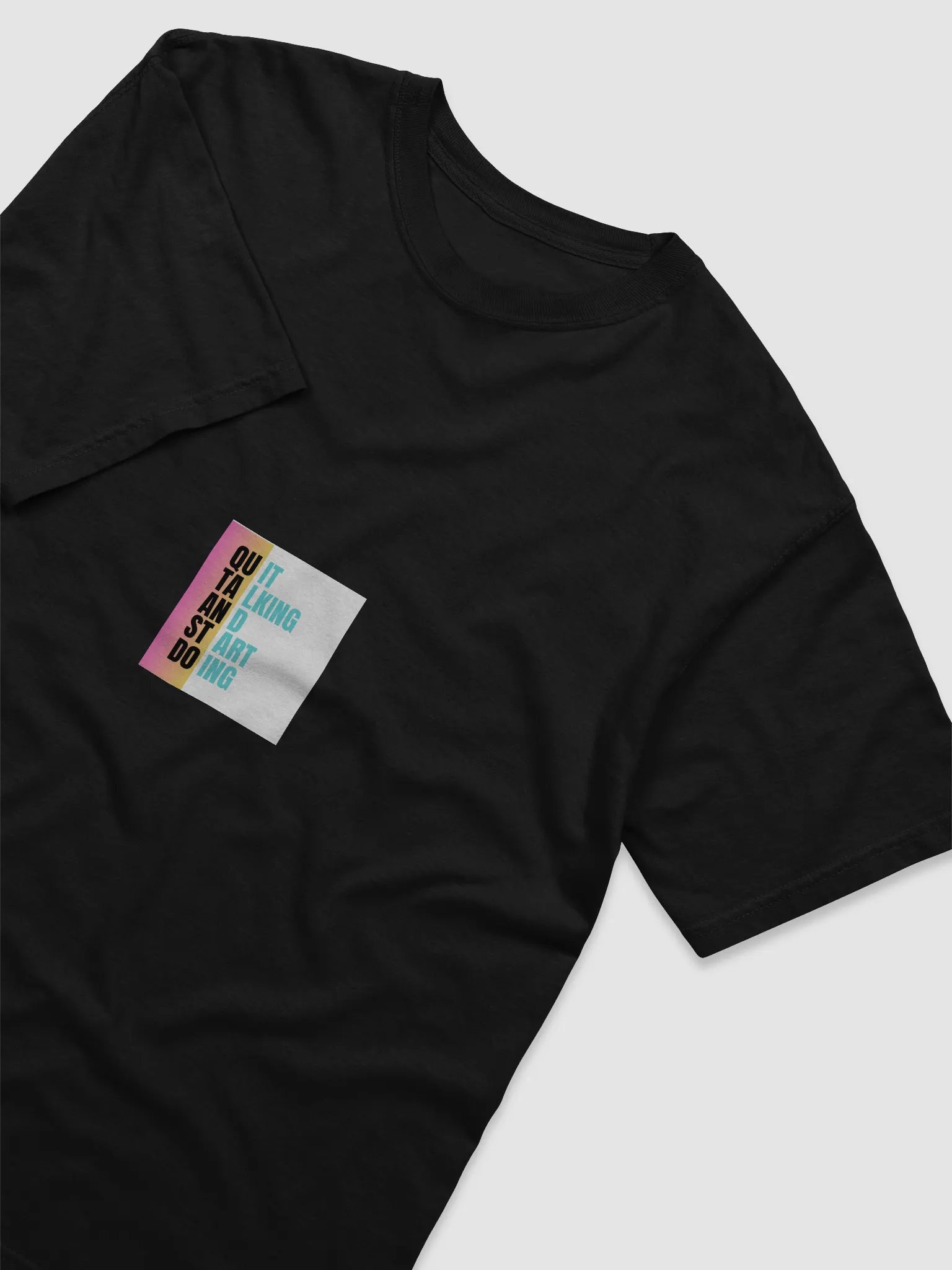 Quit Talking, Start Doing T-Shirt product image (3)