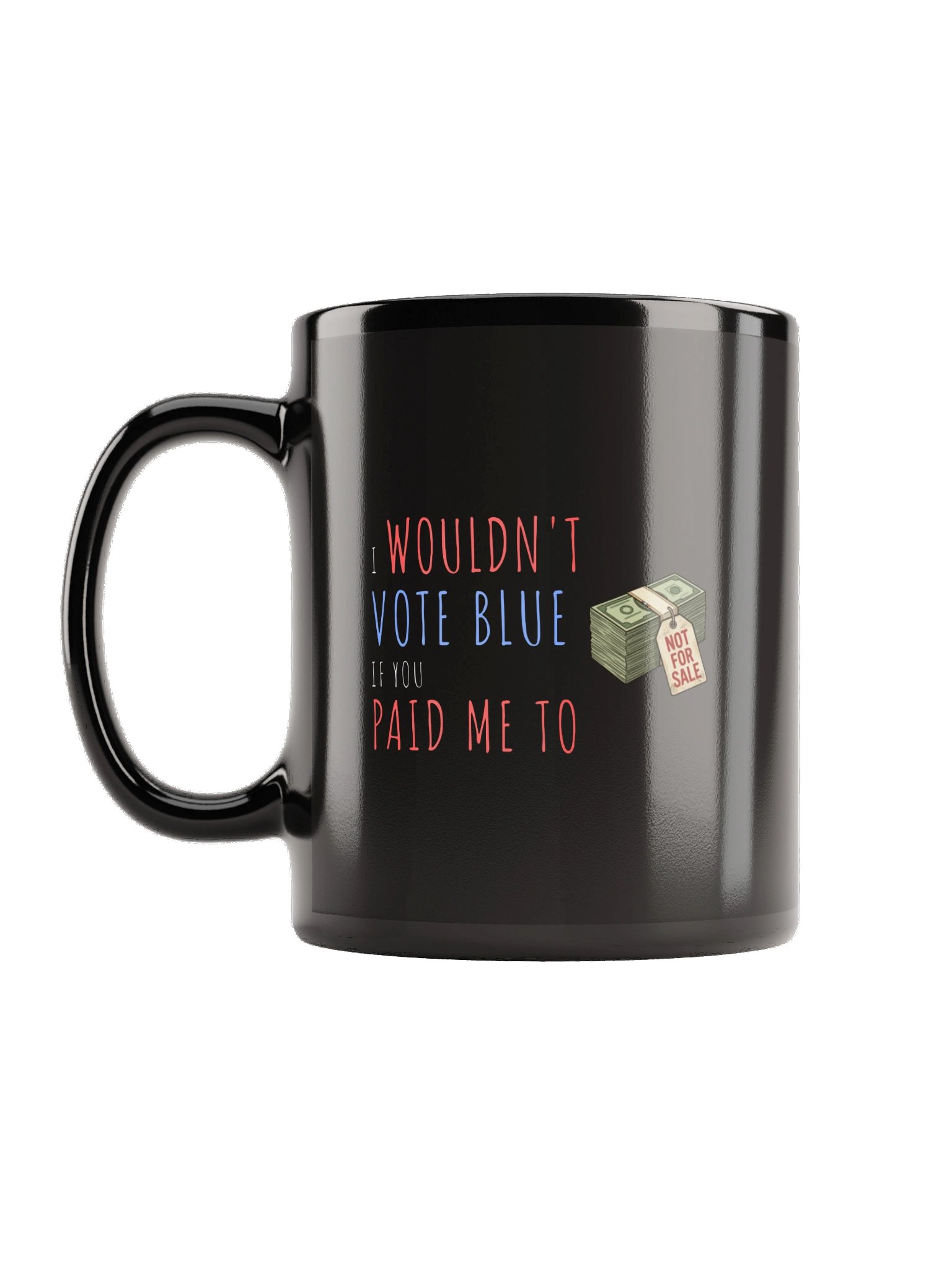 The Paid Me To Mug - Black product image (1)