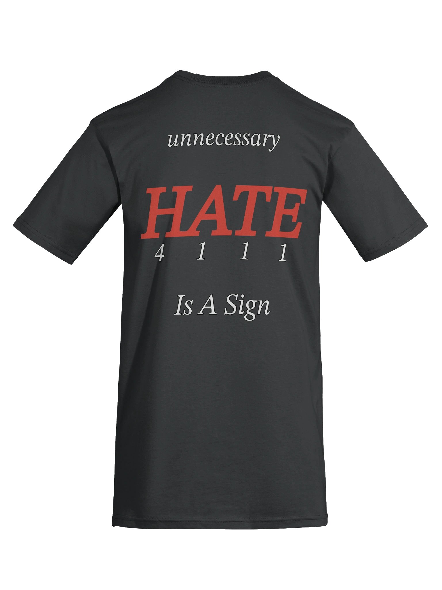 Unnecessary HATE Is A Sign Tee product image (53)