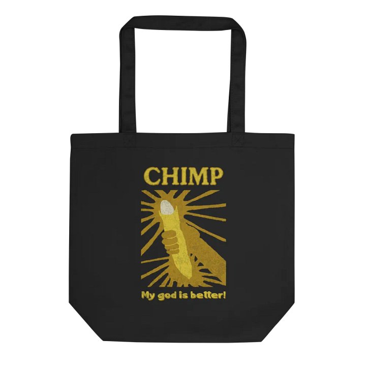 Chimp: My God Is Better Canvas Tote product image (1)
