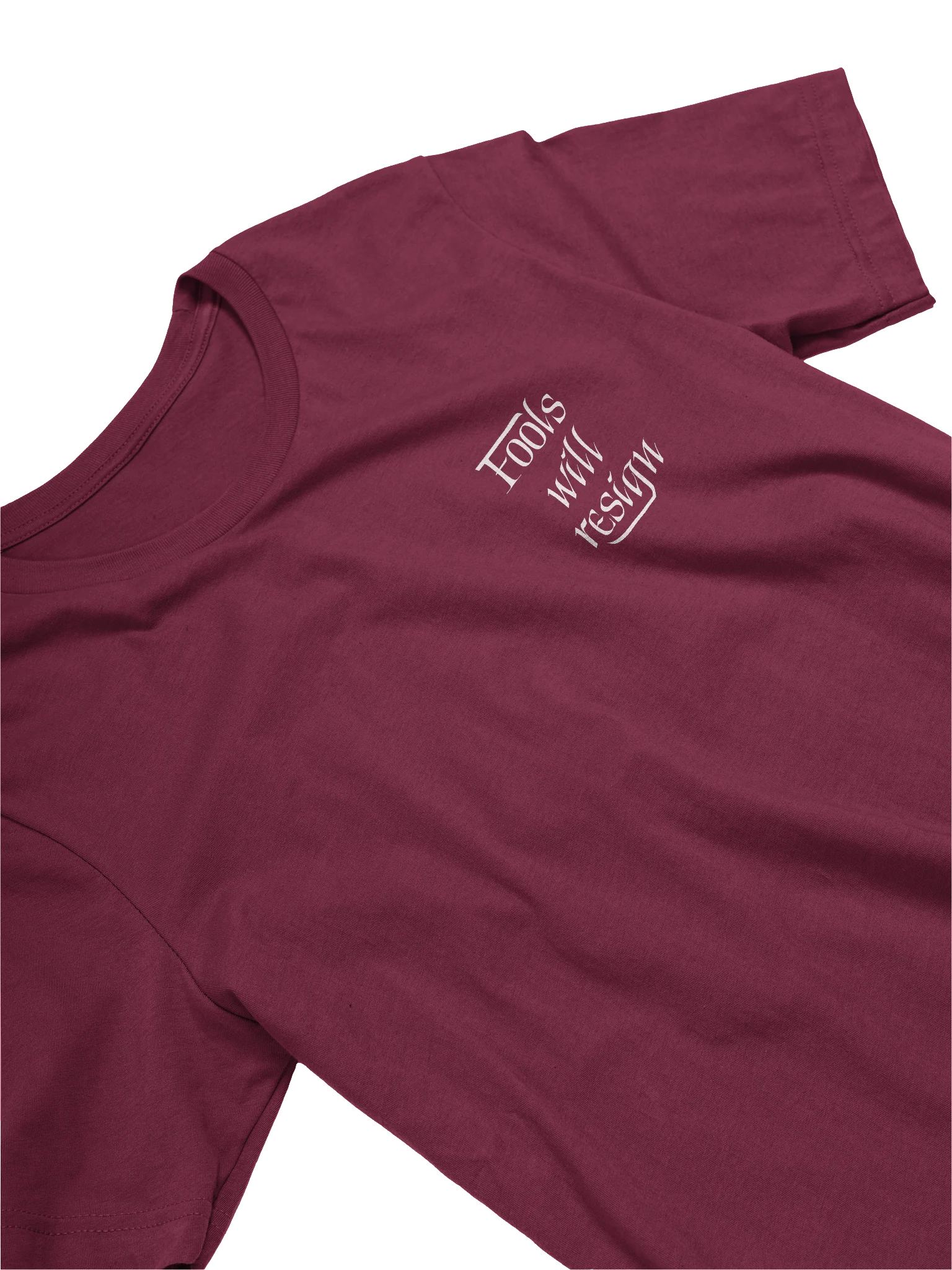 Fools Will Resign Shirt product image (2)